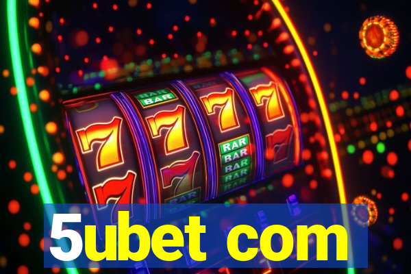 5ubet com